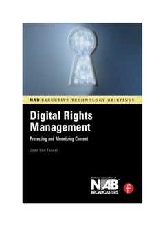 Digital Rights Management: Protecting And Monetizing Content Paperback English by Joan Van Tassel - 2006 