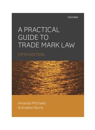 A Practical Guide To Trade Mark Law Paperback English by Amanda Michaels - 2014 - v1528809896/N15152628A_1