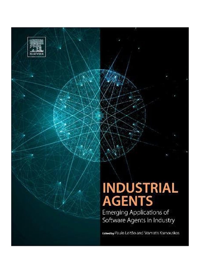 Industrial Agents: Emerging Applications Of Software Agents In Industry Paperback English by Paulo Leitao - 2015 