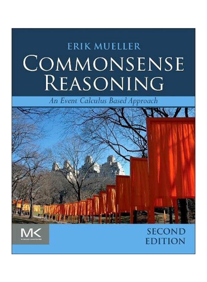 Commonsense Reasoning: An Event Calculus Based Approach Paperback English by Erik T. Mueller - 2014 