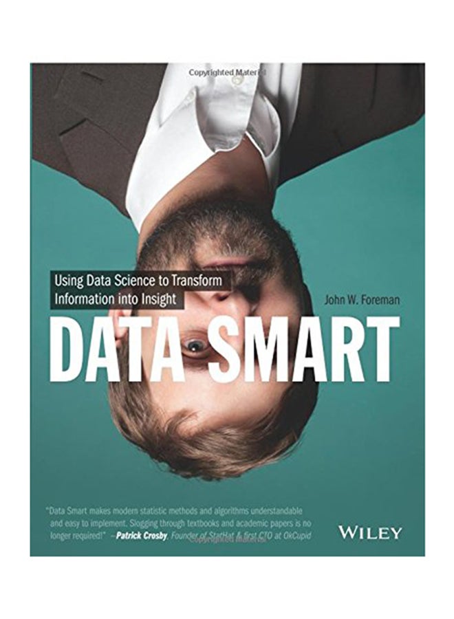 Data Smart: Using Data Science To Transform Information Into Insight Paperback English by John W. Foreman - 2013