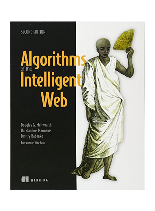Algorithms Of The Intelligent Web Paperback English by Douglas G. McIlwraith - 2016