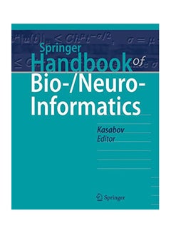 Springer Handbook Of Bio-/Neuro-Informatics Hardcover English by Nikola Kasabov - 2013