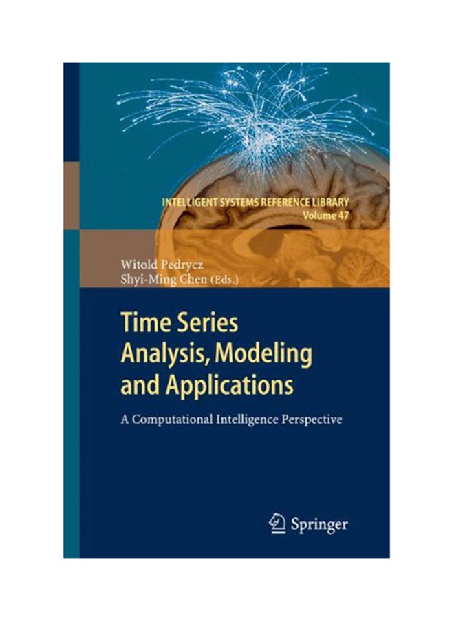 Time Series Analysis, Modeling And Applications: A Computational Intelligence Perspective Hardcover English by Witold Pedrycz - 2012 