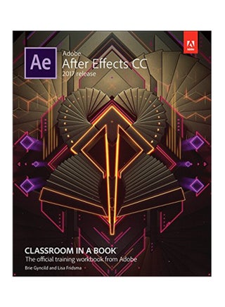 Adobe After Effects CC Classroom In A Book (2017 Release) Paperback English by Adobe Systems - 2016 - v1528809950/N15152814A_1