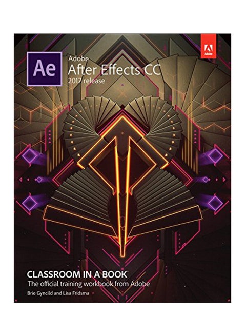 Adobe After Effects CC Classroom In A Book (2017 Release) Paperback English by Adobe Systems - 2016