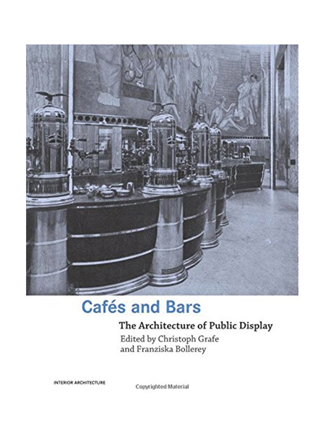 null - Cafes And Bars: The Architecture Of Public Display Paperback English by Christoph Grafe - 2007 - Image 1