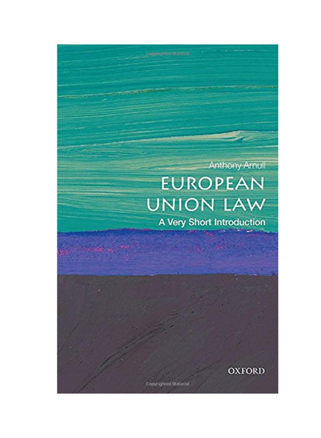 European Union Law: A Very Short Introduction Paperback English by Anthony Arnull - 2017 