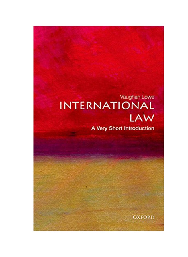 International Law: A Very Short Introduction Paperback English by Vaughan Lowe - 2015 