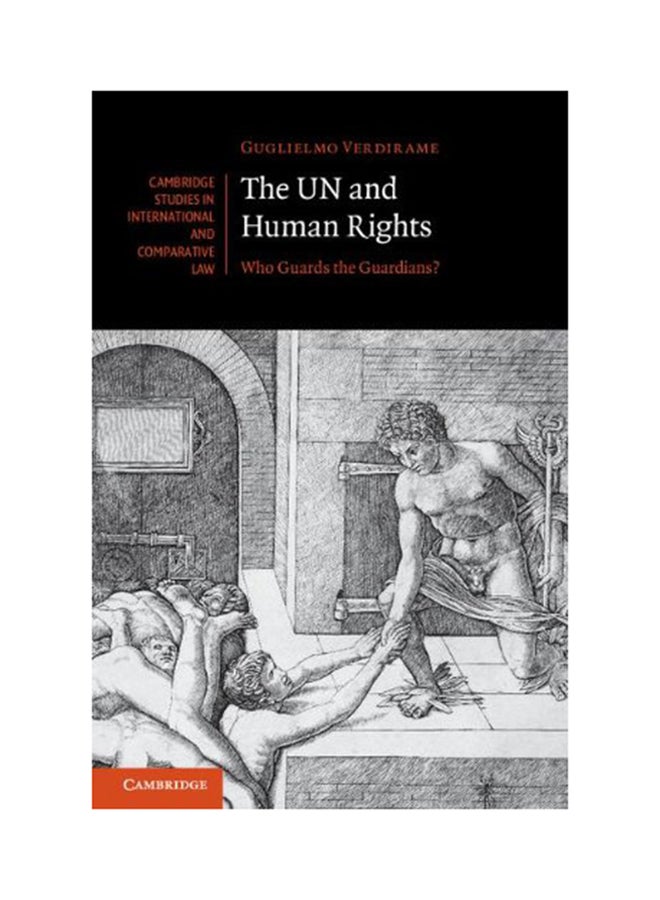 The UN And Human Rights: Who Guards The Guardians? Hardcover English by Guglielmo Verdirame - 2011 