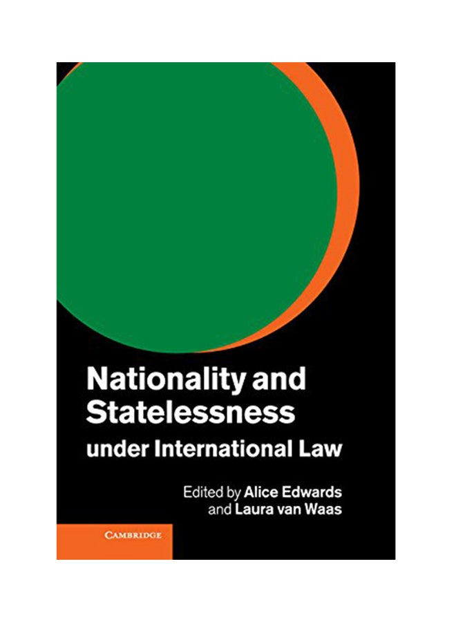 Nationality And Statelessness Under International Law Hardcover English by Alice Edwards - 2014 