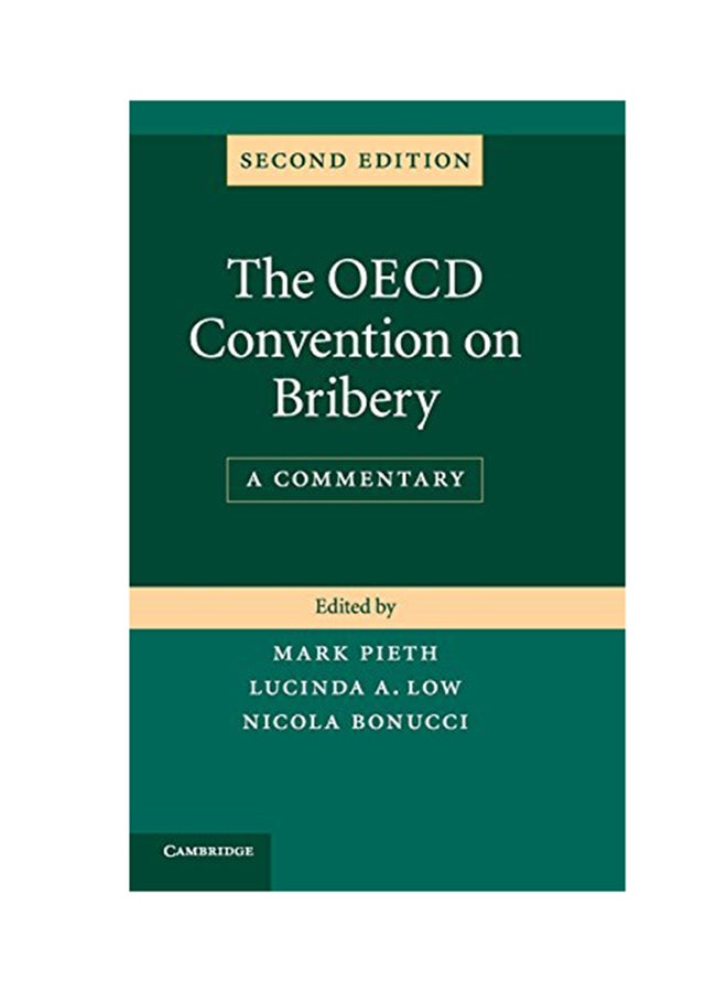 The OECD Convention On Bribery Hardcover English by Mark Pieth - 2013 
