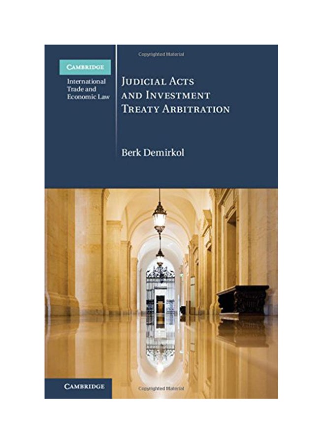 Judicial Acts And Investment Treaty Arbitration Hardcover English by Berk Demirkol - 2018 