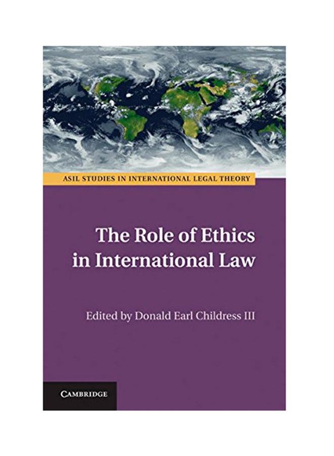 The Role Of Ethics In International Law Hardcover English by Donald Earl III Childress - 2011 