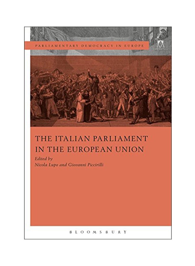 The Italian Parliament In The European Union Hardcover English by Nicola Lupo - 2017 