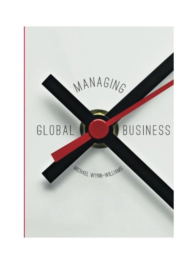 Managing Global Business Paperback English by Michael Wynn-Williams - 2016 