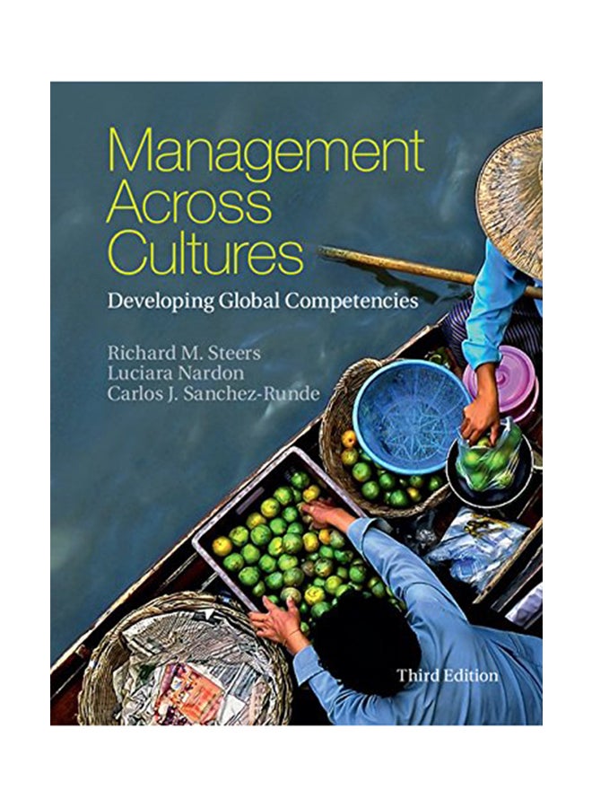 Management Across Cultures: Developing Global Competencies Paperback English by Richard M. Steers - 2016