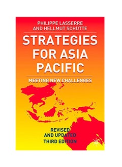 Strategies For Asia Pacific: Meeting New Challenges Hardcover English by P. Lasserre - 2005