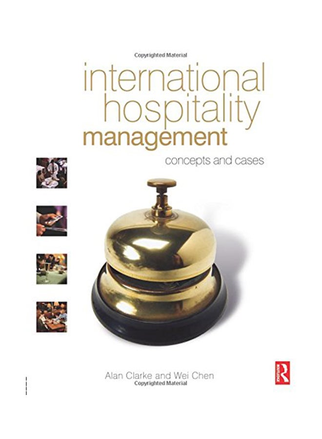 International Hospitality Management: Concepts And Cases Paperback English by Alan Clarke - 2007 