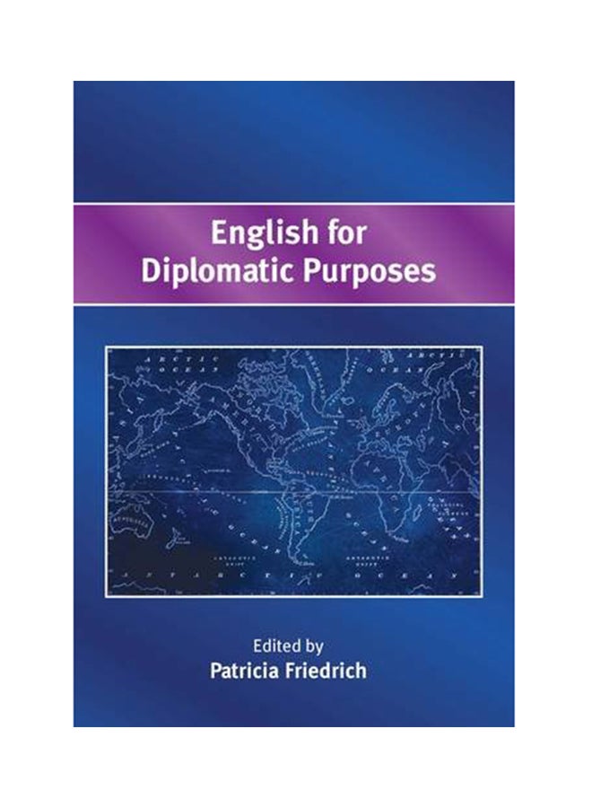 English For Diplomatic Purposes Paperback English by Patricia Friedrich - 2016 