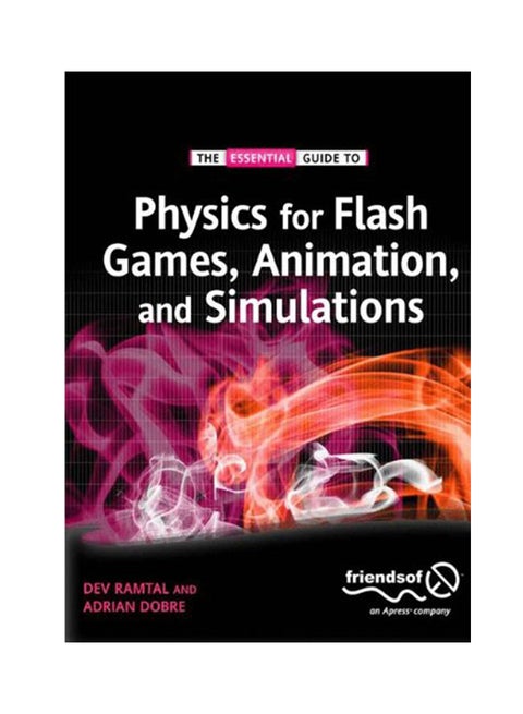 Physics For Flash Games, Animation, And Simulations Paperback English by Adrian Dobre - 2011
