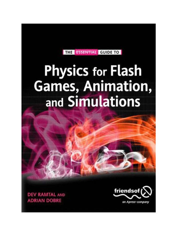 Physics For Flash Games, Animation, And Simulations Paperback English by Adrian Dobre - 2011 