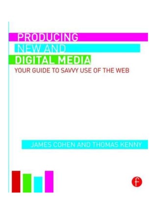 Producing New And Digital Media: Your Guide To Savvy Use Of The Web Paperback English by Cohen, James - 2015 - v1528810731/N15155533A_1