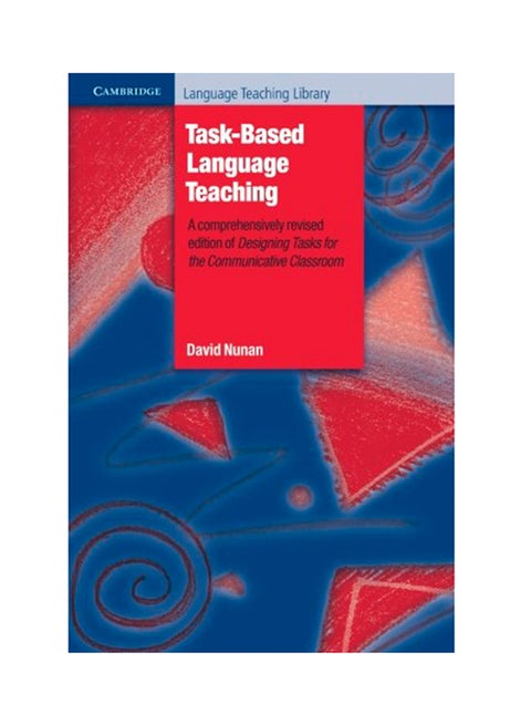 Task-Based Language Teaching Paperback English by David Nunan - 2004