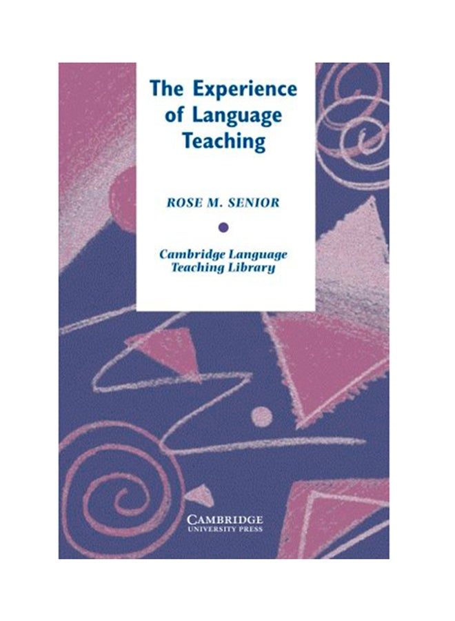 The Experience Of Language Teaching Paperback English by Rose Senior - 2006 