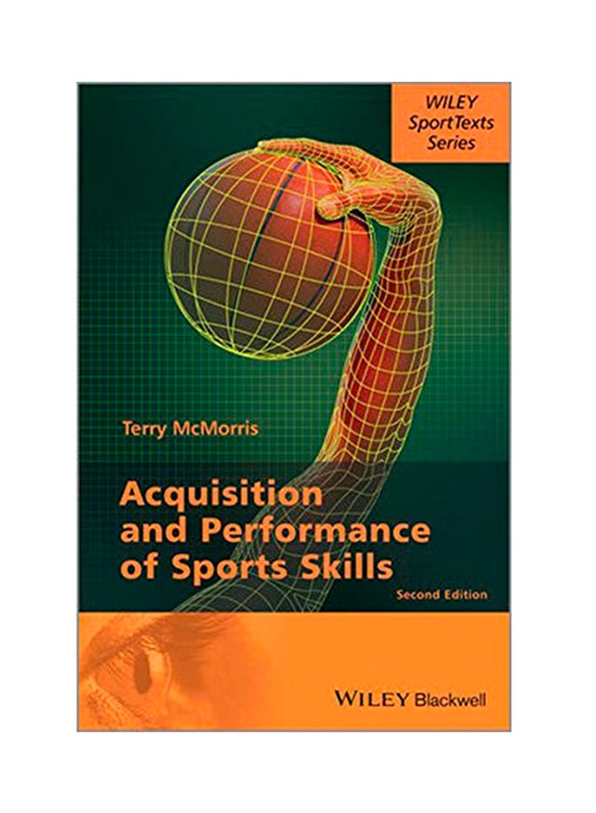 Acquisition And Performance Of Sports Skills Paperback English by Terry McMorris - 2014 