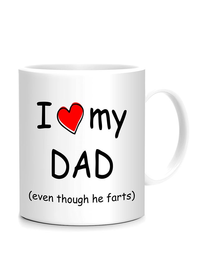 Fm Styles I Love My Dad Funny Printed Mug White/Red/Black 10cm