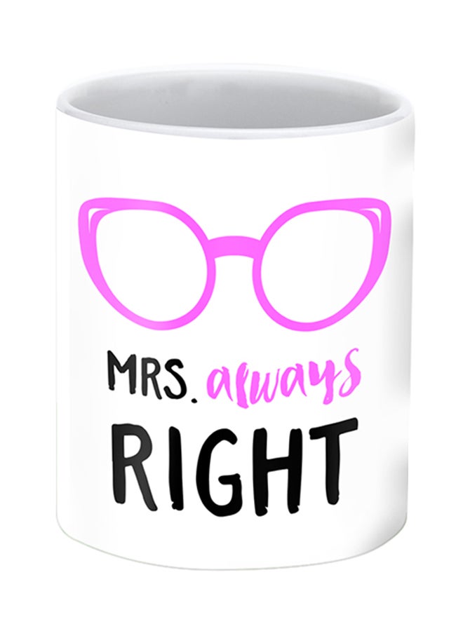 Stylizedd Mrs. Always Right Premium Design Printed Mug White  - Image 2