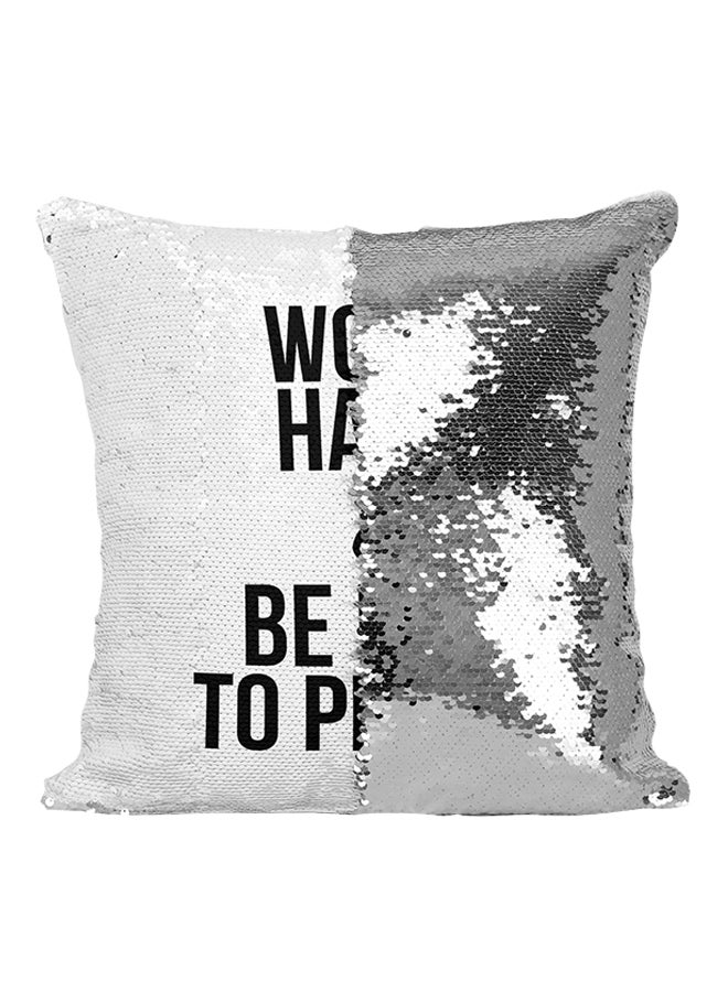 Work Hard Be Nice To People Sequined Throw Pillow Silver/White/Black 16x16inch - Image 1
