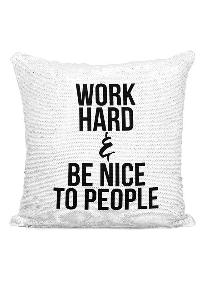 Work Hard Be Nice To People Sequined Throw Pillow Silver/White/Black 16x16inch - Image 2