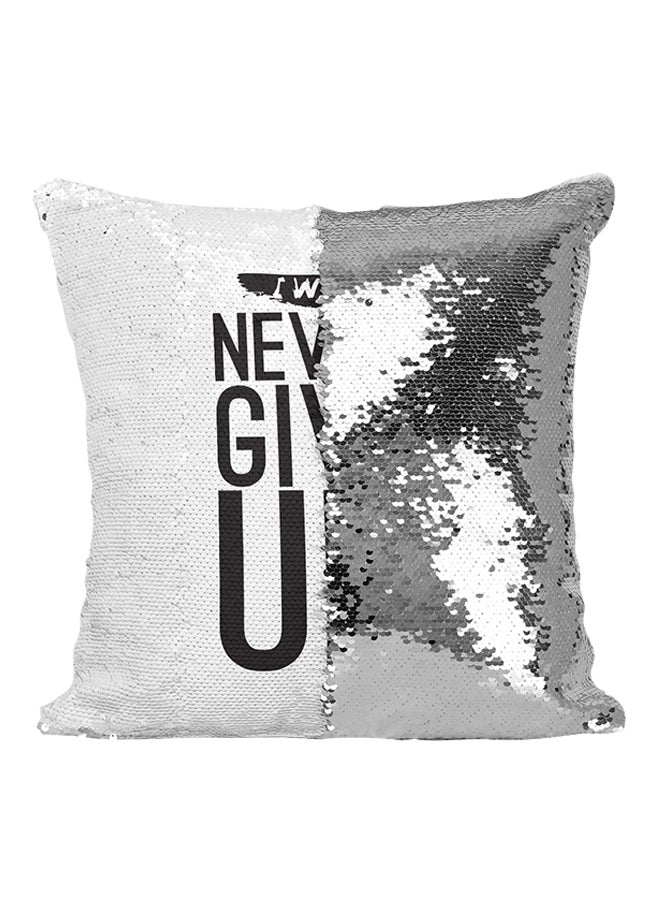 I Will Never Give Up Sequined Throw Pillow Silver/White/Black 16x16inch  - Image 1