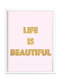 LOWHA Life Is Beautiful Wooden Frame Wall Art Painting White/Gold 32 X 22 X 2cm  - Image 1