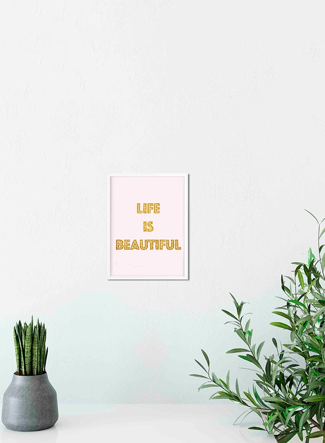 لوحة لوحة فنية لديكور الحائط بإطار خشبي مكتوب عليها "Life Is Beautiful" أبيض/ذهبي 32 X 22 X 2سم  - Image 2
