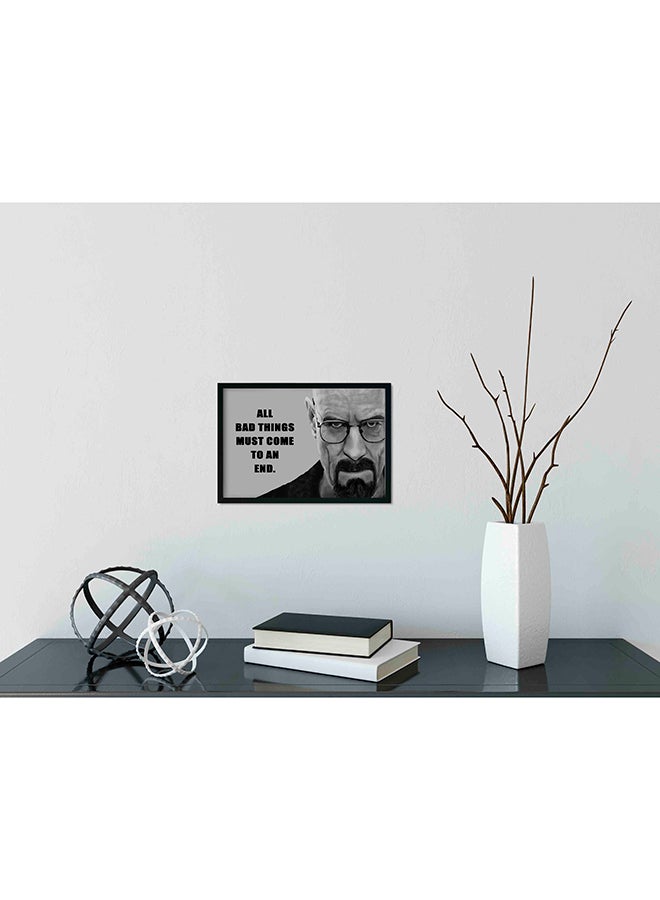 لوحة فنية قماشية جدارية بإطار خشبي مطبوع عليها عبارة "All Bad Things Must Come To An End" أسود/ رمادي 32 X 22 X 2Ø³Ù†ØªÙŠÙ…ØªØ± - Image 2