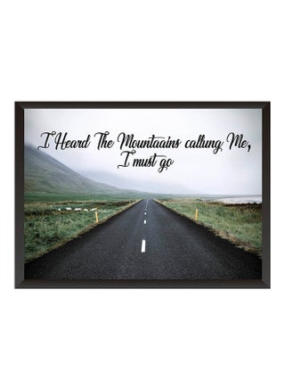 I Heard The Mountains Calling Me, I Must Go Wall Tabletop Frame Multicolour 33x2x22cm - v1529662281/N15414162A_1
