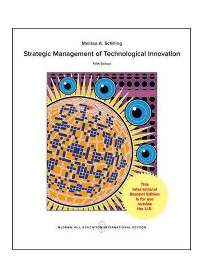 Strategic Management Of Technological Innovation Paperback English by Melissa A. Schilling - 3/16/2016 