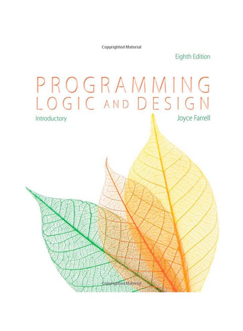 Programming Logic And Design, Introductory Paperback English by Joyce Farrell - 1-Jan-14
