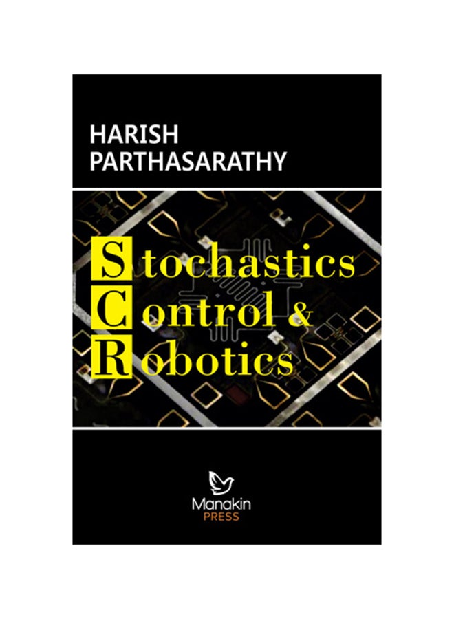Stochastics, Control And Robotics Hardcover English by Harish Parthasarathy - 2017