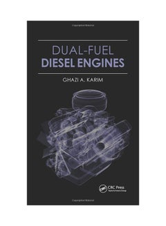 Dual-Fuel Diesel Engines Hardcover English by Ghazi A. Karim - 3/20/2015 