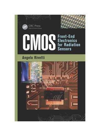 CMOS: Front-End Electronics For Radiation Sensors Hardcover English by Angelo Rivetti - 7/6/2015 - v1530106687/N15420188A_1