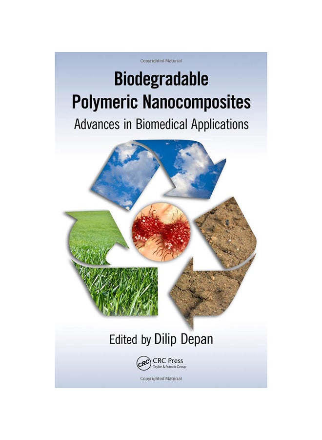 Biodegradable Polymeric Nanocomposites Advances In Biomedical Applications Hardcover English by Dilip Depan - 10/26/2015