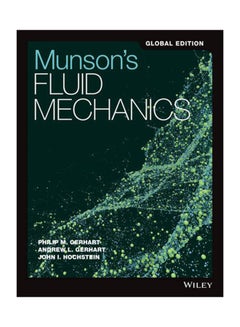 Munson's Fundamentals Of Fluid Mechanics Paperback English by Philip M. Gerhart - 1/31/2017 