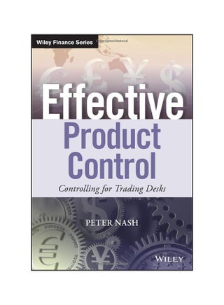 Effective Product Control: Controlling For Trading Desks Hardcover English by Peter Nash - 12/11/2017 - v1530106769/N15420268A_1