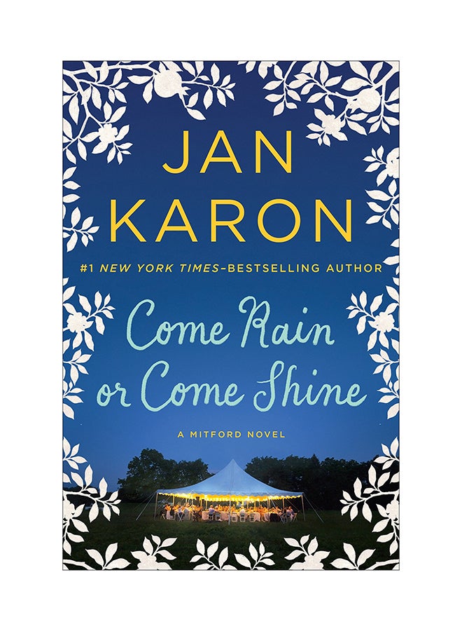 Come Rain Or Come Shine Hardcover English by Jan Karon - 9/24/2015