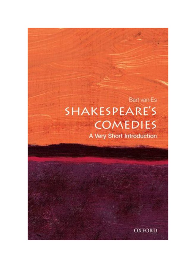 Shakespeare's Comedies: A Very Short Introduction Paperback English by Bart Van Es - 12/1/2016 