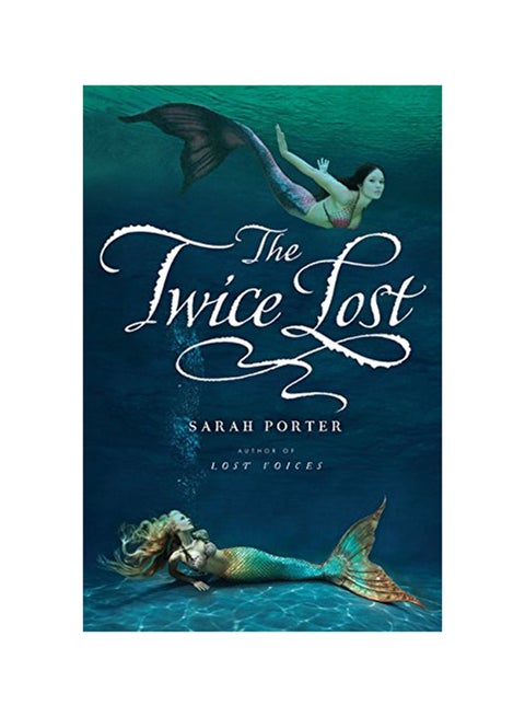 The Twice Lost Hardcover English by Sarah Porter - 9/1/2013